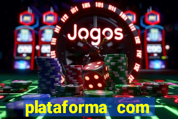 plataforma com bonus de boas vindas